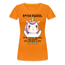 Premium T-Shirt B*tch Please Unicorn - Orange