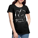Frauen Premium T-Shirt You are my happy place - Schwarz