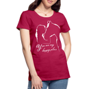 Frauen Premium T-Shirt You are my happy place - dunkles Pink