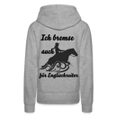 Frauen Premium Hoodie Ich bremse auch für Englischreiter - Grau meliert