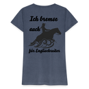 Frauen Premium T-Shirt Ich bremse auch für Englischreiter - Blau meliert